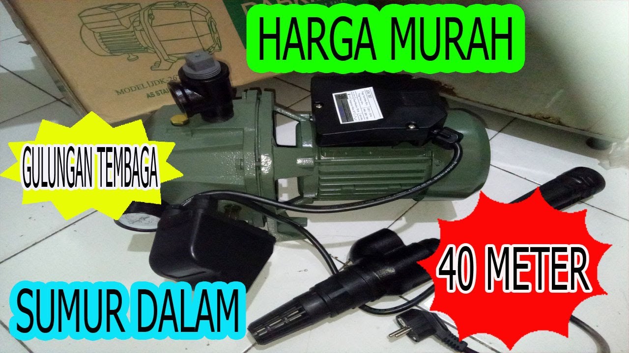 pompa air jetpump sumur dalam termurah se indonesia daya hisap hingga 40 meter