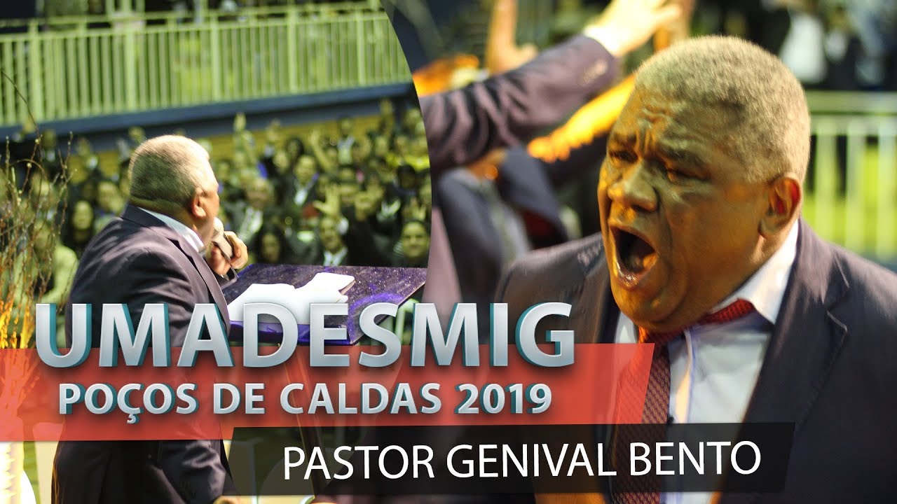 Pastor Genival Bento Pregação UMADESMIG 2019