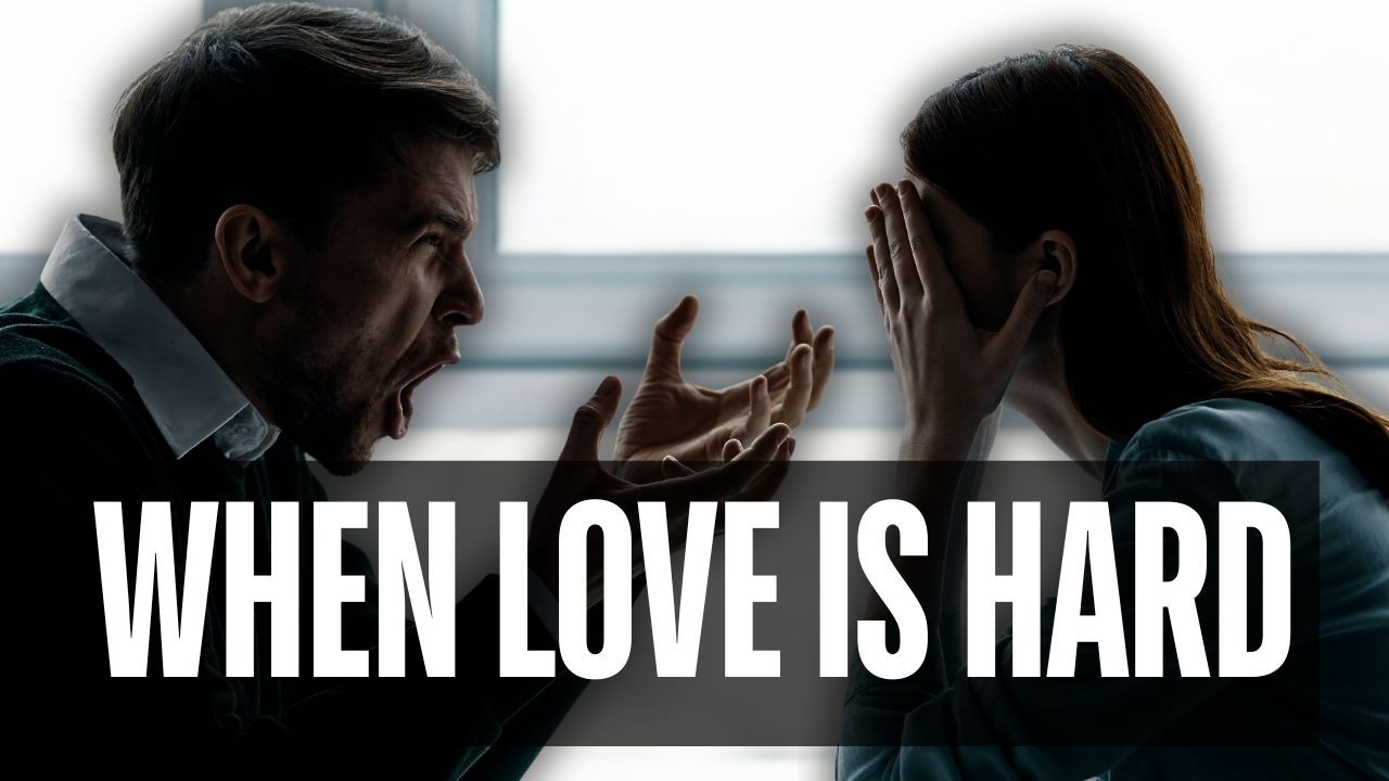 Loving Someone Difficult? Here's What God Says