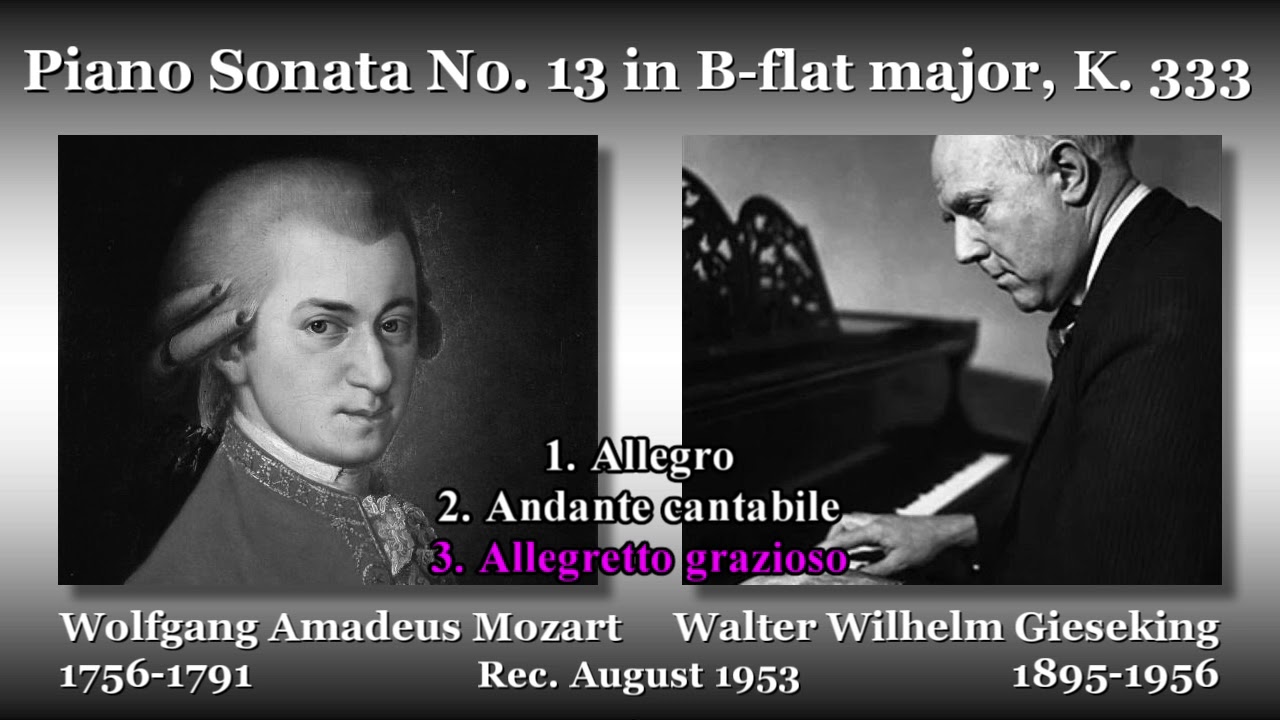 Mozart: Piano Sonata No. 13, Gieseking (1953) モーツァルト ピアノソナタ第13番 ギーゼキング