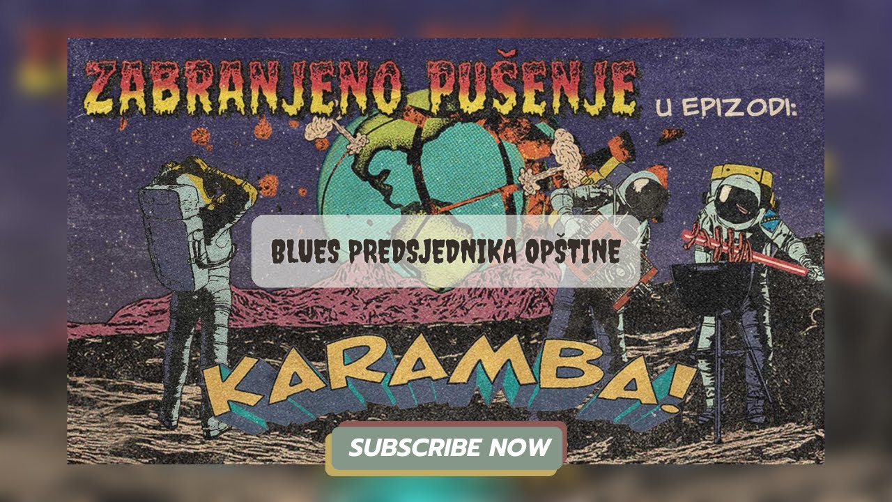 Zabranjeno pušenje - Blues predsjednika opštine - Karamba!