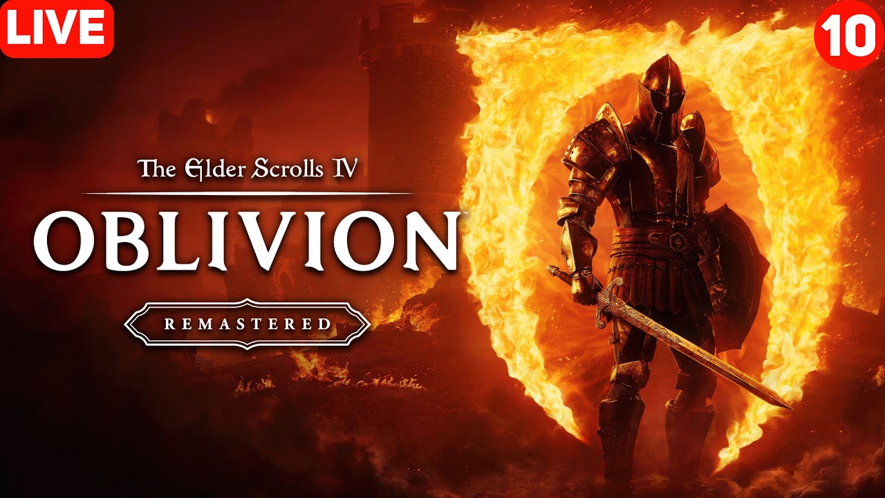🔴LIVE The Elder Scrolls IV: Oblivion Remastered | First Time in Oblivion | Play #10 #oblivion  #live