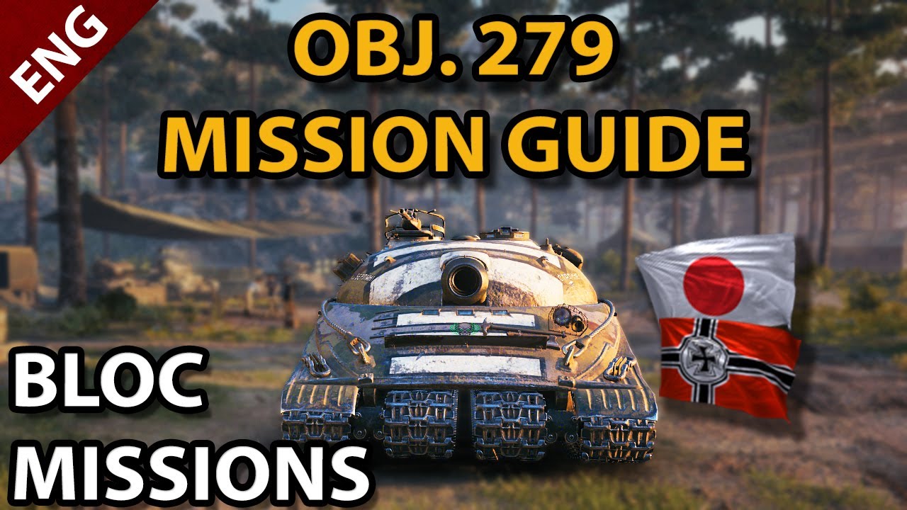 Object 279 Bloc Mission Guide - Tips and Tricks on how to do them!