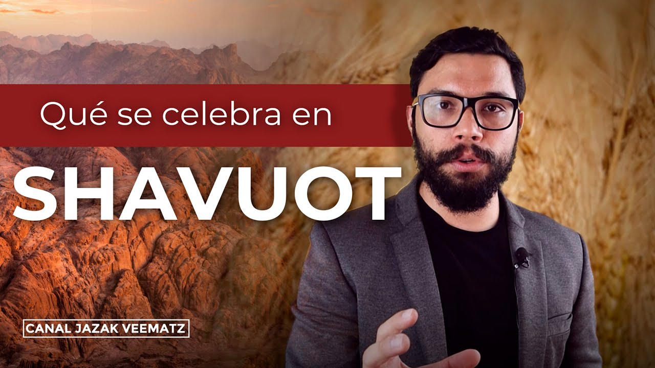 ¿Qué se celebra en SHAVUOT (Pentecostés)? | SHAVUOT |Las Fiestas de ELOHIM
