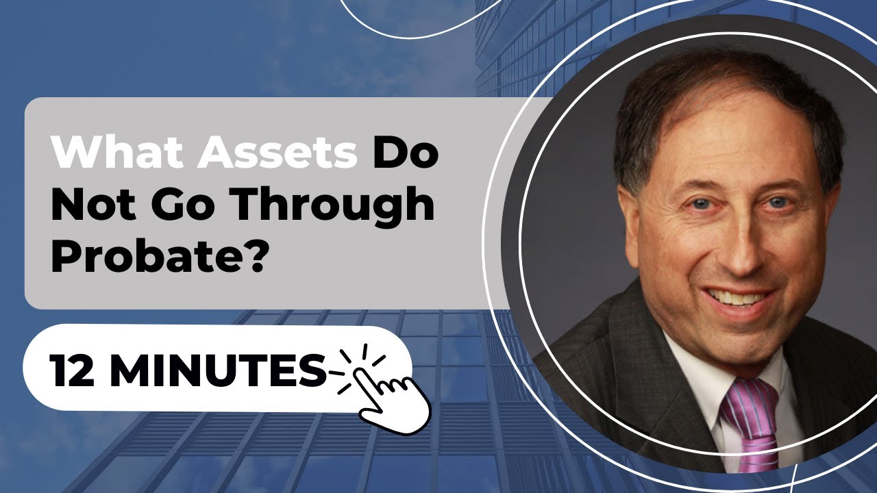 What Assets Do Not Go Through Probate