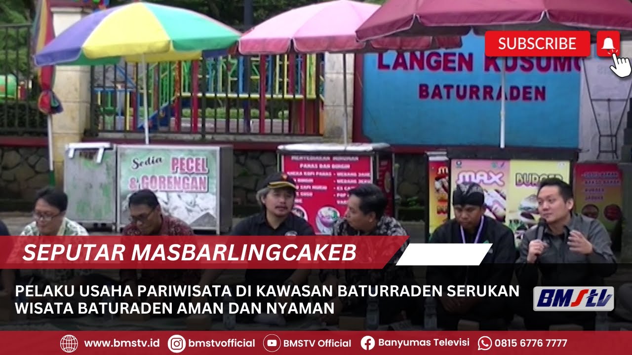 PELAKU USAHA PARIWISATA DI KAWASAN BATURRADEN SERUKAN WISATA BATURADEN AMAN DAN NYAMAN