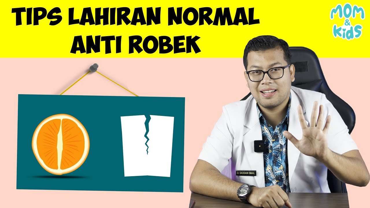 TIPS AGAR VAGINA TIDAK ROBEK SAAT MELAHIRKAN NORMAL - DOKTER SADDAM ISMAIL