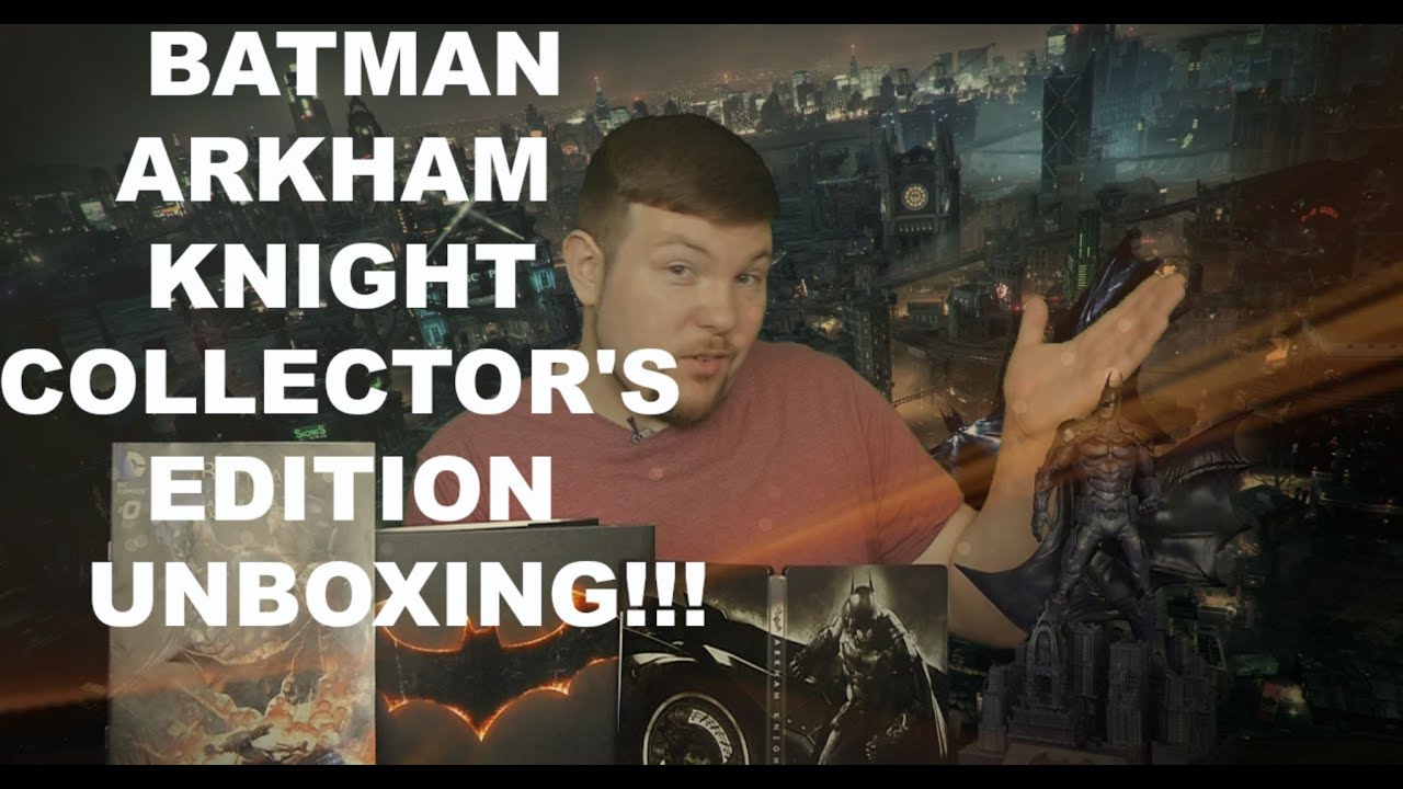 BATMAN ARKHAM KNIGHT COLLECTOR'S EDITION UNBOXING!