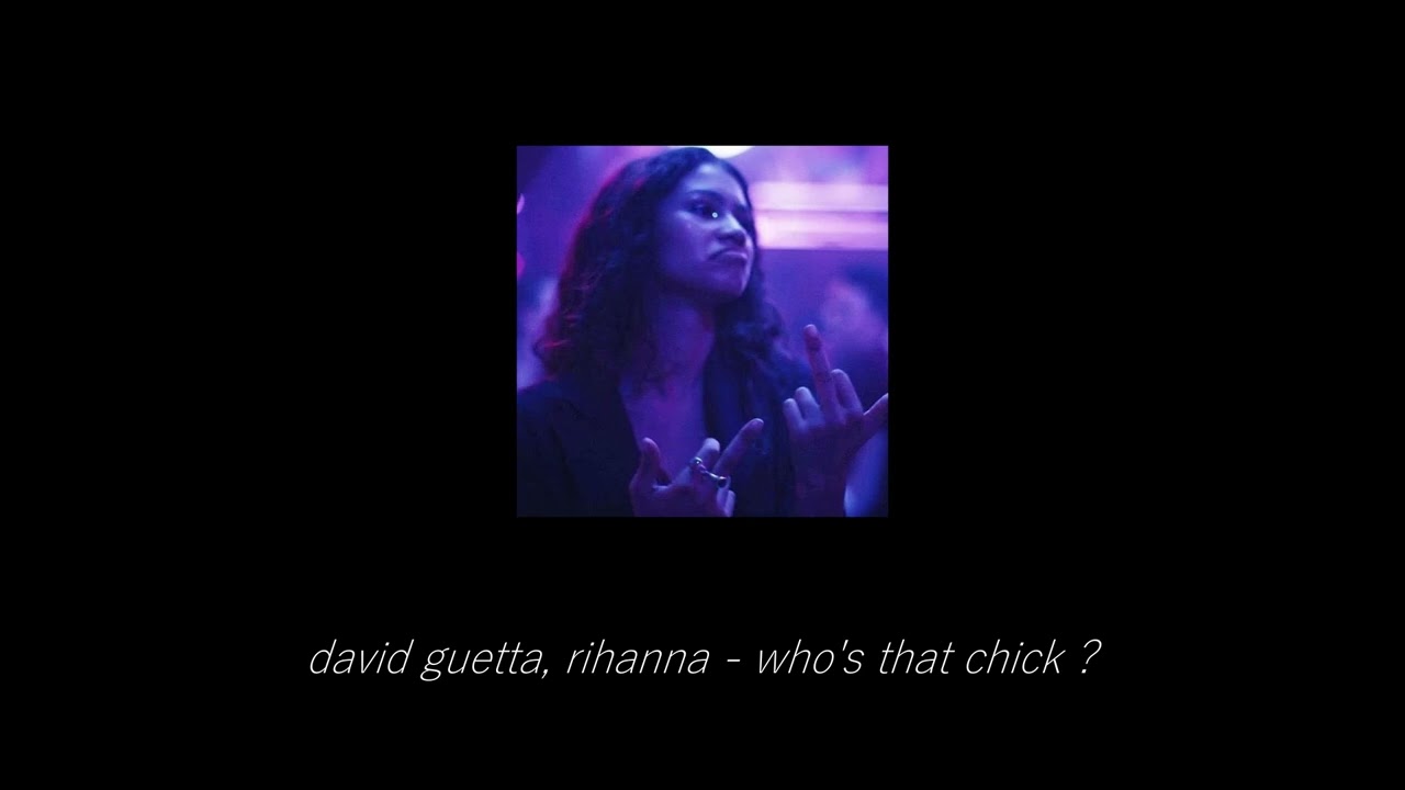 who's that chick (slowed + reverb)