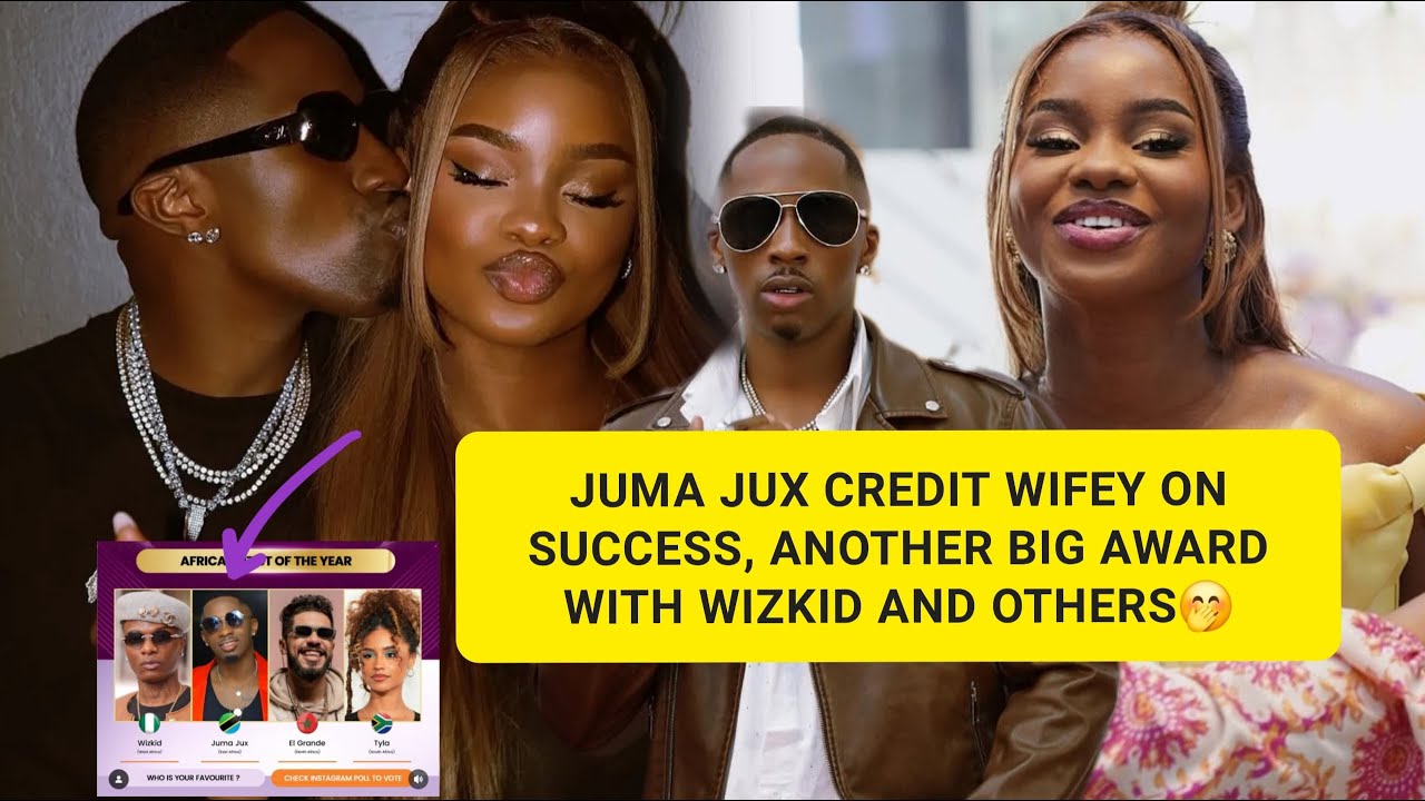 JUMA JUX IN LINE WITH WIZKID AND OTHER, BEST PERSONS 2025, JUX GIVE CREDIT TO WIFEY PRISCILLA😲