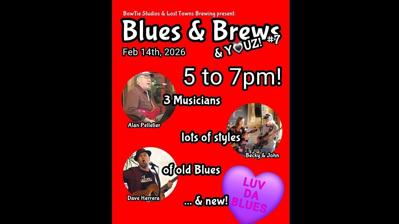 Blues & Brews (& Y♥️UZ!) #7 (2/14/2026)