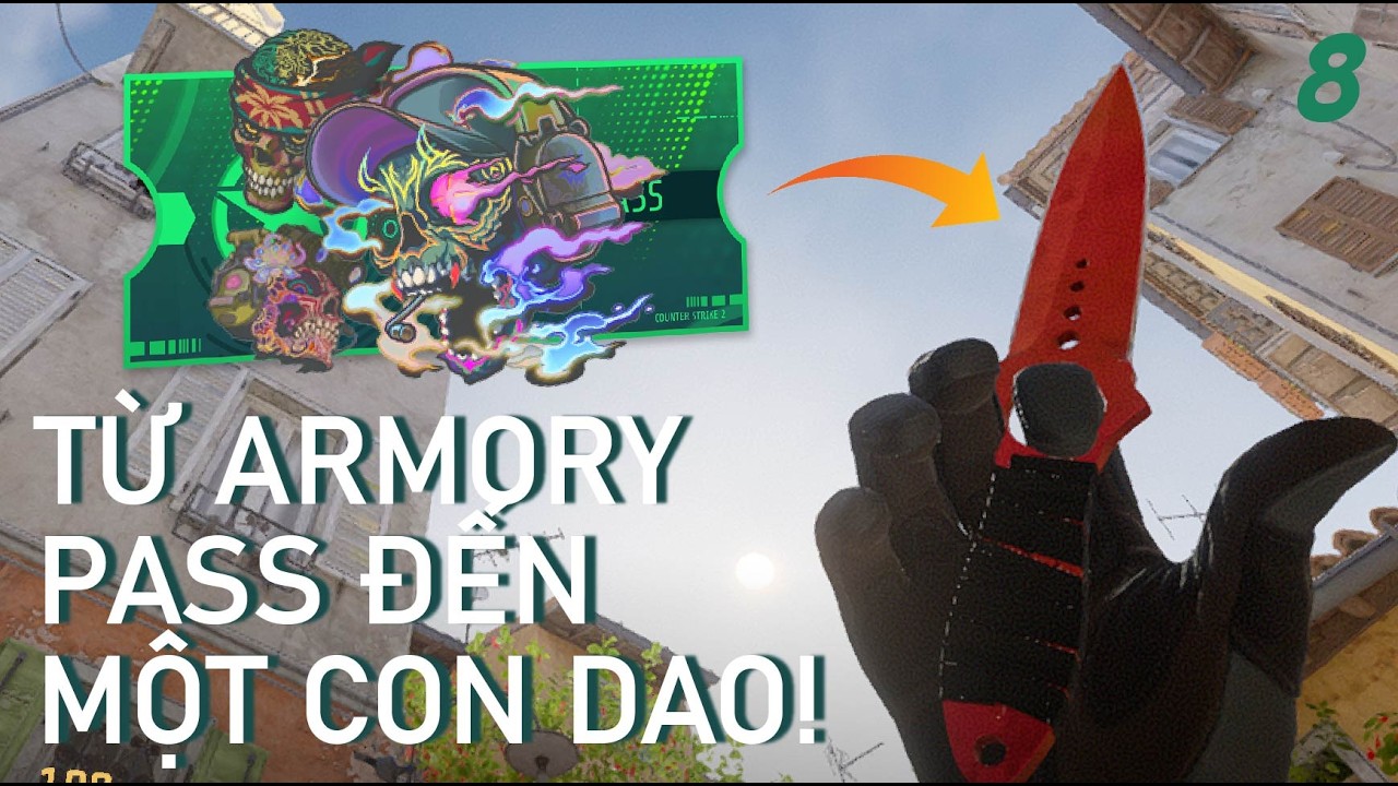 [GIVEAWAY] TỪ ARMORY PASS ĐẾN MỘT CON DAO (TẬP 8)
