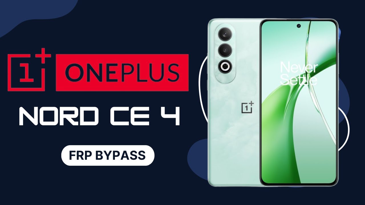 Oneplus Nord CE 4 FRP Bypass