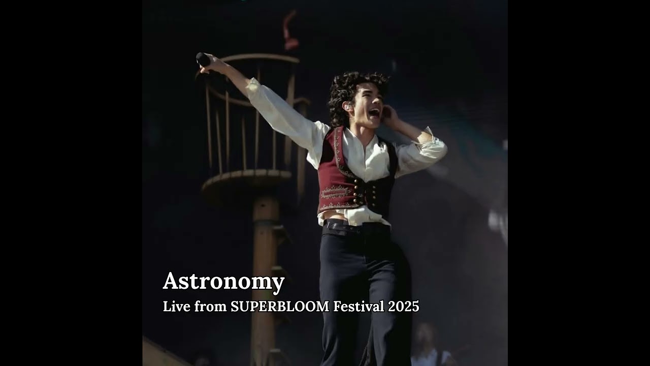 Astronomy - Live from Superbloom Festival 2025