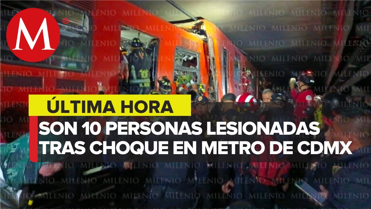 Hay 10 lesionados, 4 personas prensadas y probablemente una fallecida por choque del Metro de CdMx