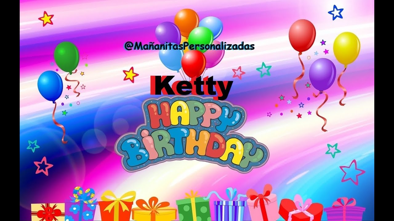 Ketty - Mañanitas Personalizadas