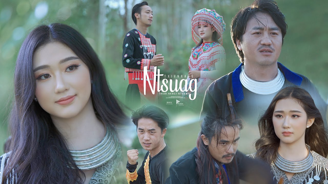 Txiv Nraug Ntsuag Thiab Nkauj Ntxawm - Paj Nyiag Lauj & Dis Xais Vaj