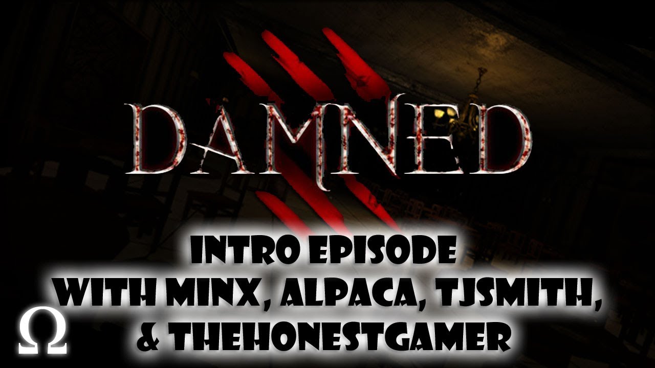 Damned Alpha - Teaser / Intro w/Minx, Alpaca, TJSmith, HonestGamer - PC / Greenlight