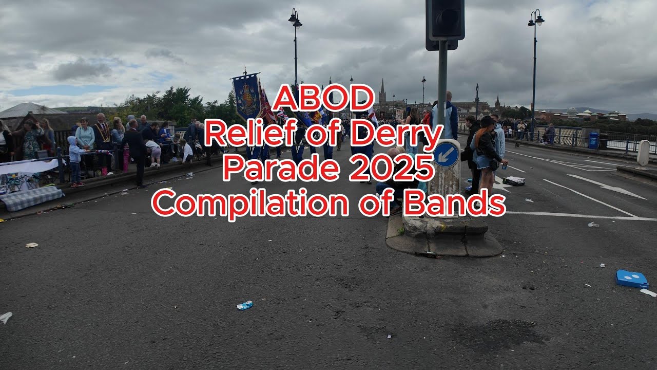 Apprentice Boys of Derry, Relief of Derry Celebrations 2025, Compilation of Bands