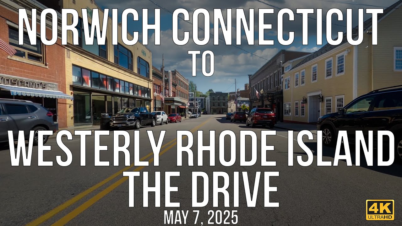 Scenic Drive from Norwich, Connecticut to Westerly, Rhode Island | Narrated Road Trip in 4K.