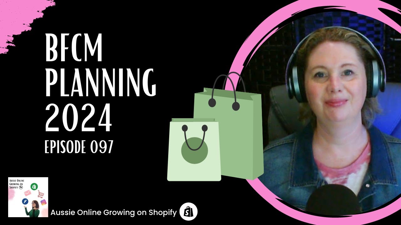 E097 BFCM Planning 2024! Time to Brainstorm your Black Friday offer!