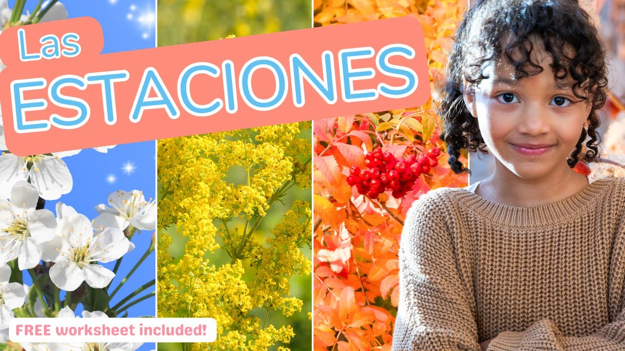 The Seasons of the Year in Spanish (Las Estaciones del Año) | The Spanish Playhouse