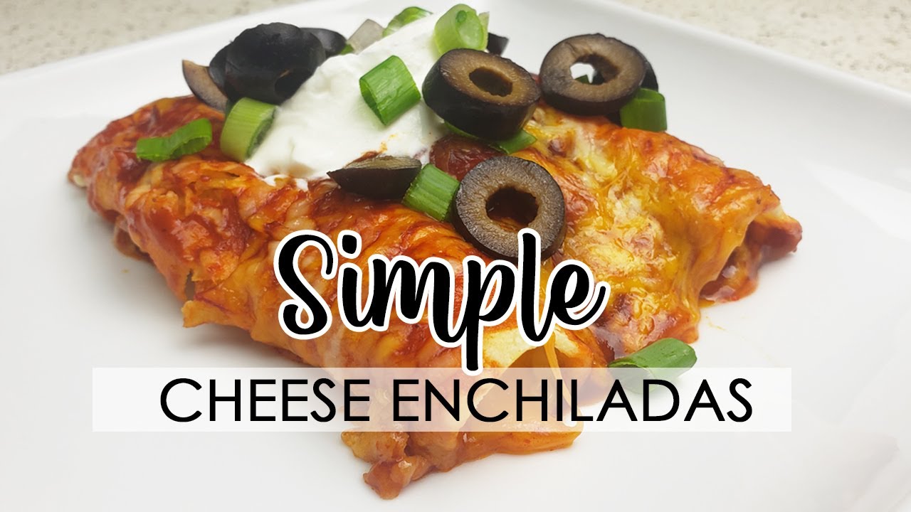 QUICK and EASY Cheese Enchiladas Recipe  - Budget Meals - Simple Dinners