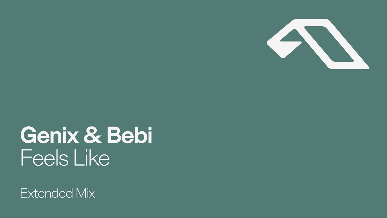 Genix & Bebi - Feels Like