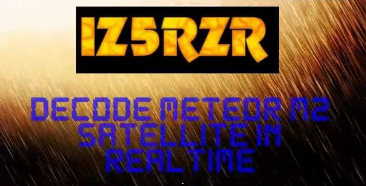 IZ5RZR - decode METEOR M2 satellite in realtime