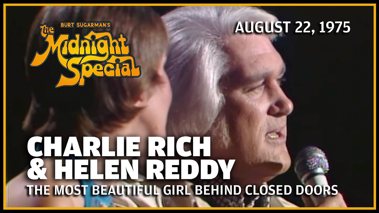 The Most Beautiful Girl Behind Closed Doors - Charlie Rich & Helen Reddy | The Midnight Special