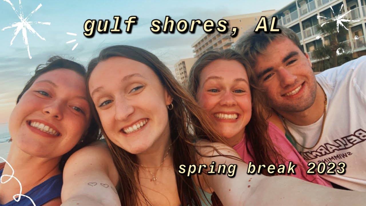 spring break gulf shores AL // 2023 // ep. 031