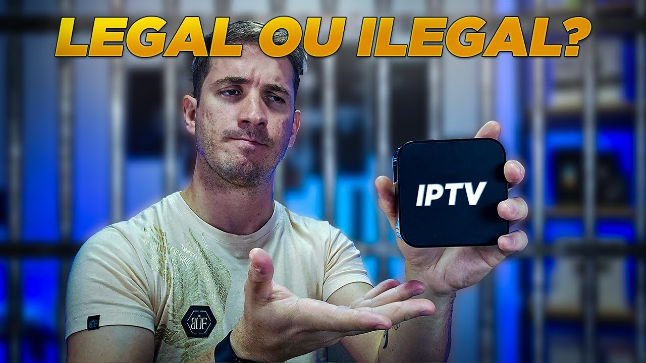 IPTV: O que &eacute; LEGAL e ILEGAL?