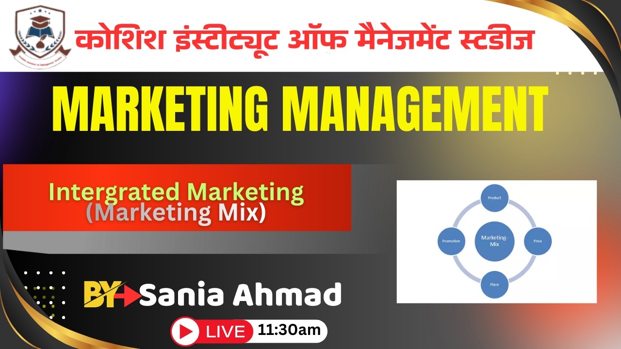 marketing management (Marketing Mix) By prof.Sania Session-2025 & 28 | 21FEB 2026| KIMS
