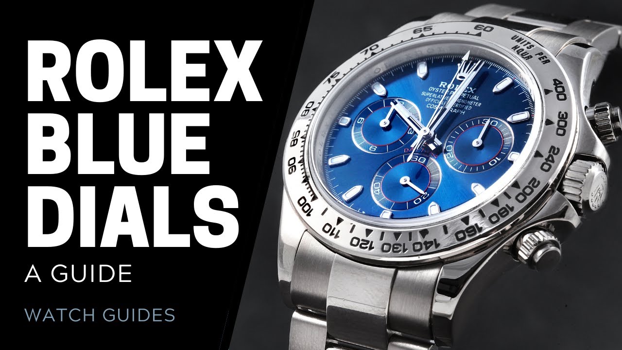 Rolex Blue Dial Watches Guide | SwissWatchExpo