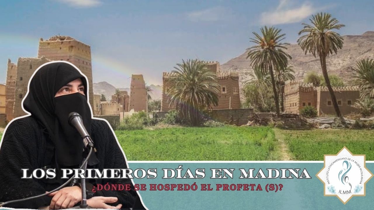 Madinan Sirah: Los primeros días en Madina.