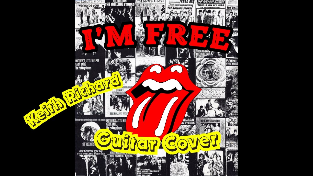 The Rolling Stones - I'm Free (Keith Richard Guitar Cover)