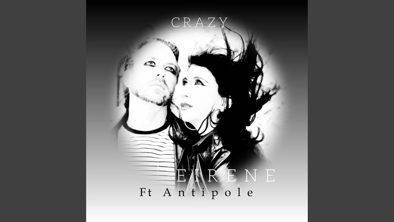 Crazy (feat. Antipole)