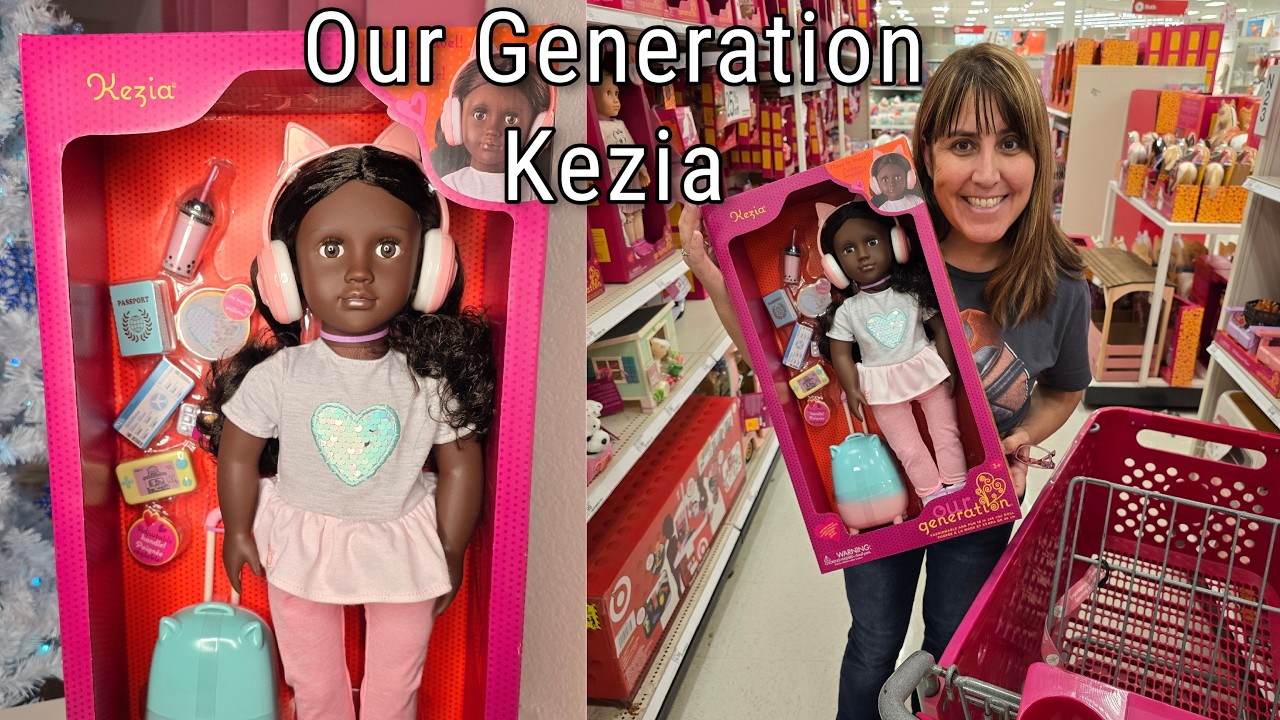 Our Generation Kezia-- Box Opening, Review, & Outfit Change