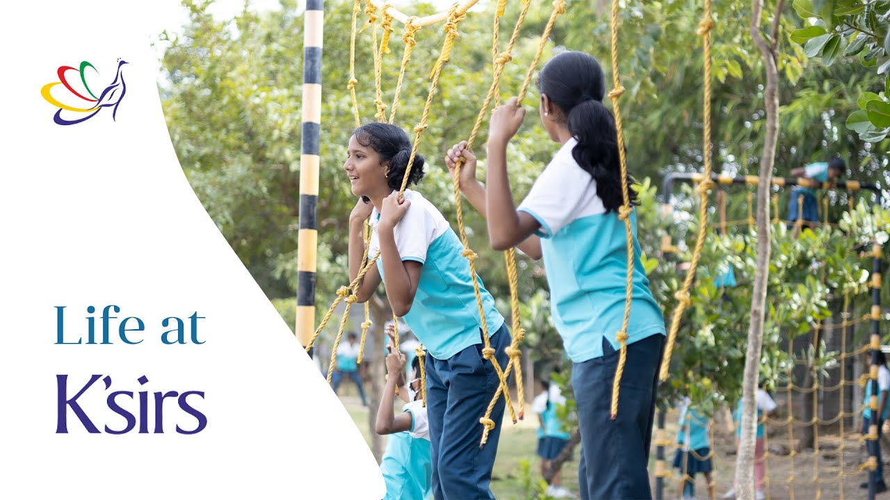 Life at Ksirs | K'sirs International School - Coimbatore