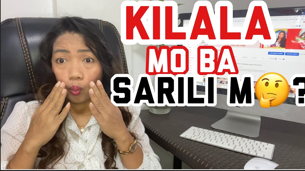 Knowing Yourself, How Important Self Awareness, (Who Am I)? Alamin Kung Sino Ka.
