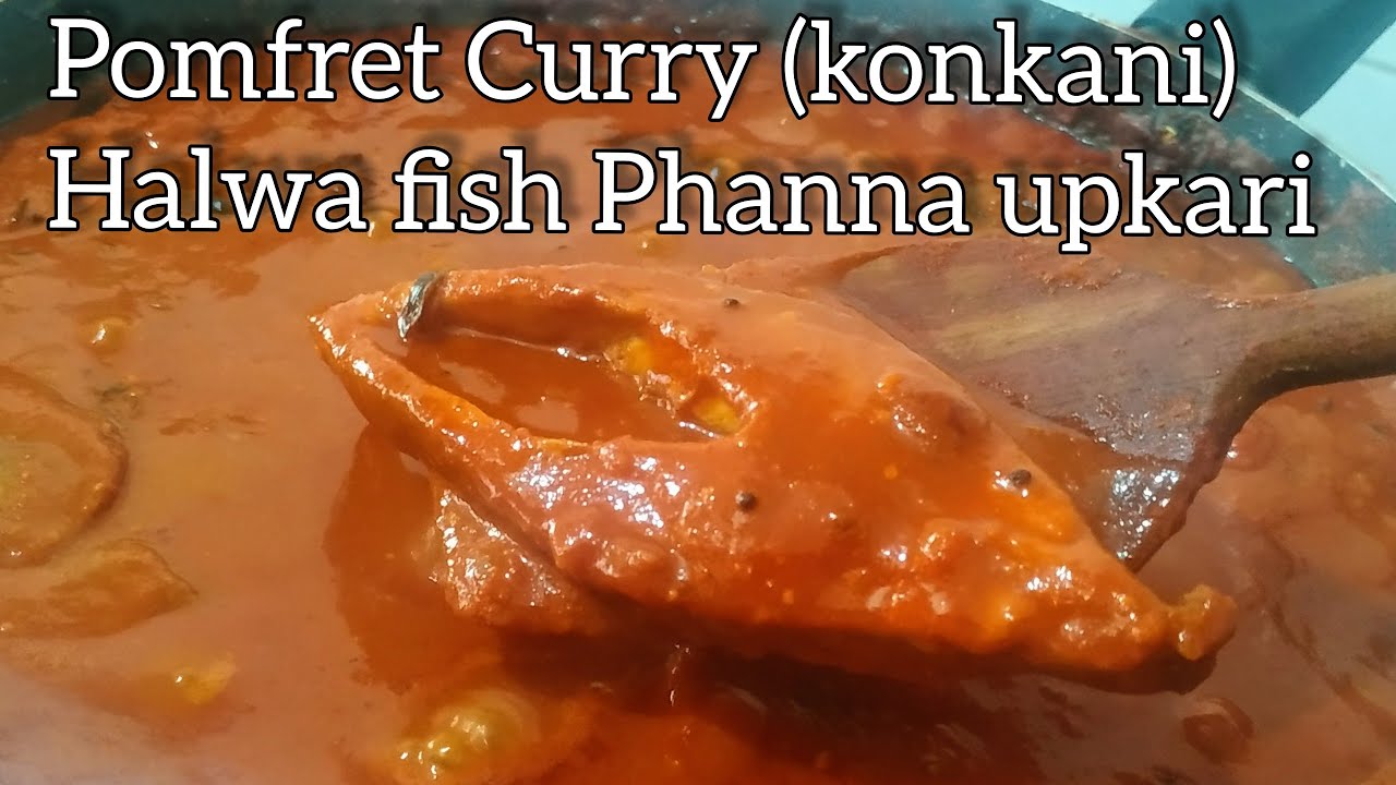 Halwa fish phanna upkari | Manji Phanna upkari (konkani) | Black pomfret spicy tangy curry
