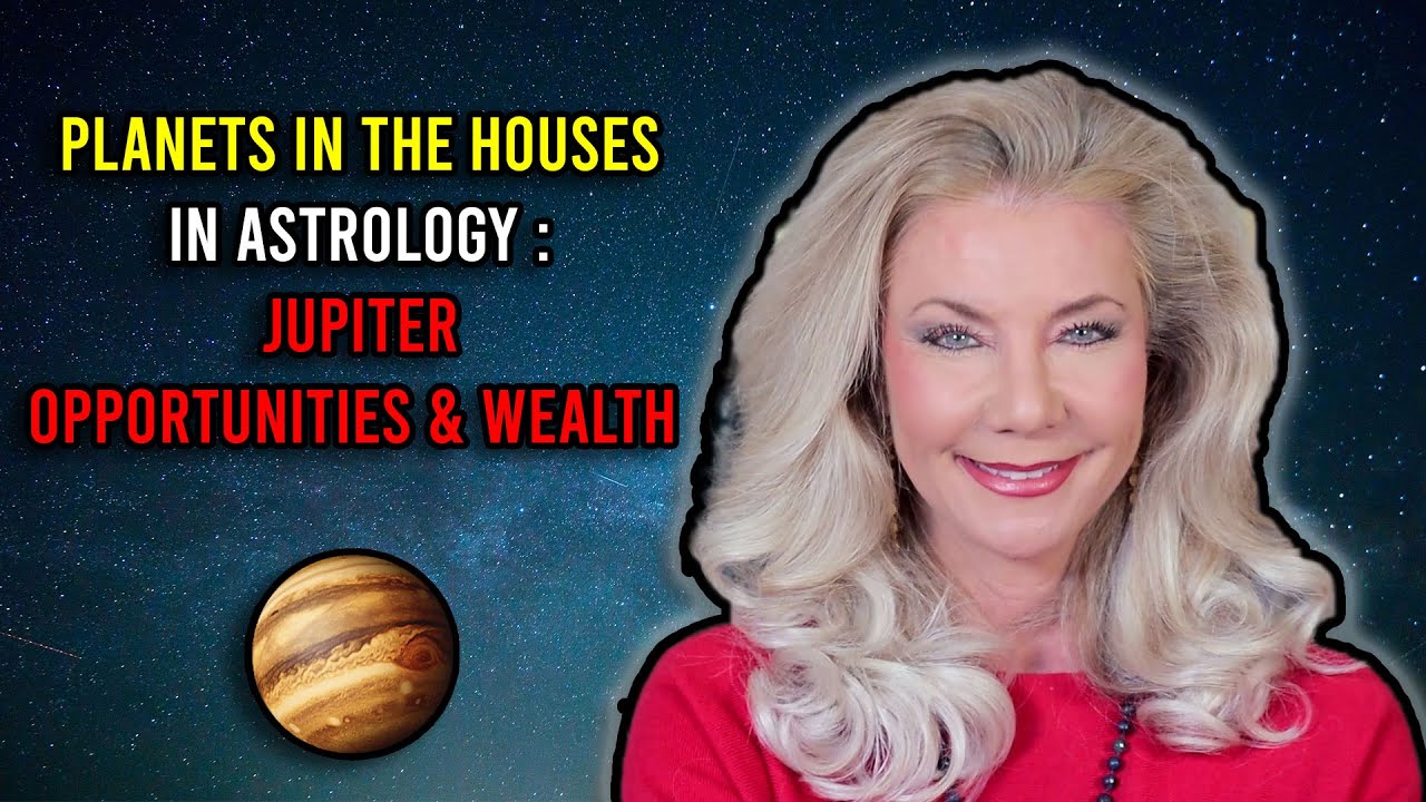 Planets in the Houses in Astrology: Jupiter Opportunities and Wealth