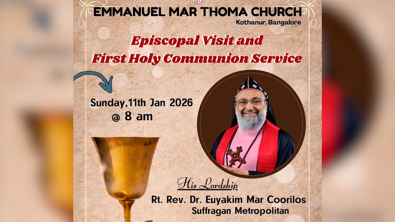 Emmanuel Mar Thoma Church, Kothanur | Episcopal Visit and First Holy Communion Service | 11th Jan 26