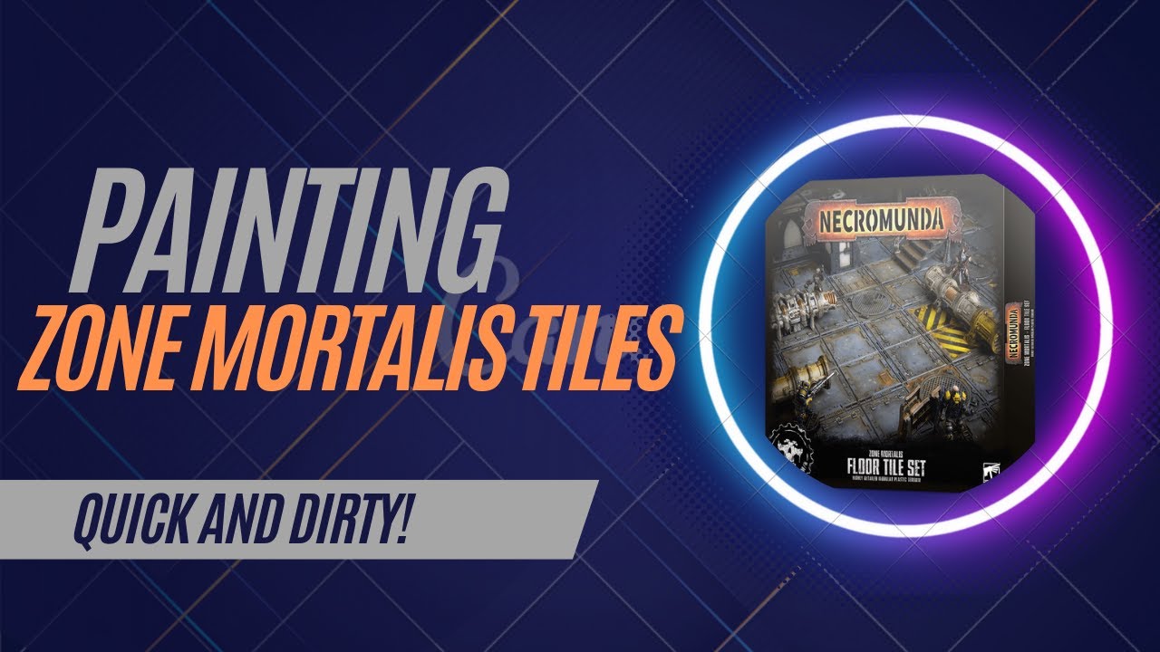 Necromunda - Painting Zone Mortalis Tiles