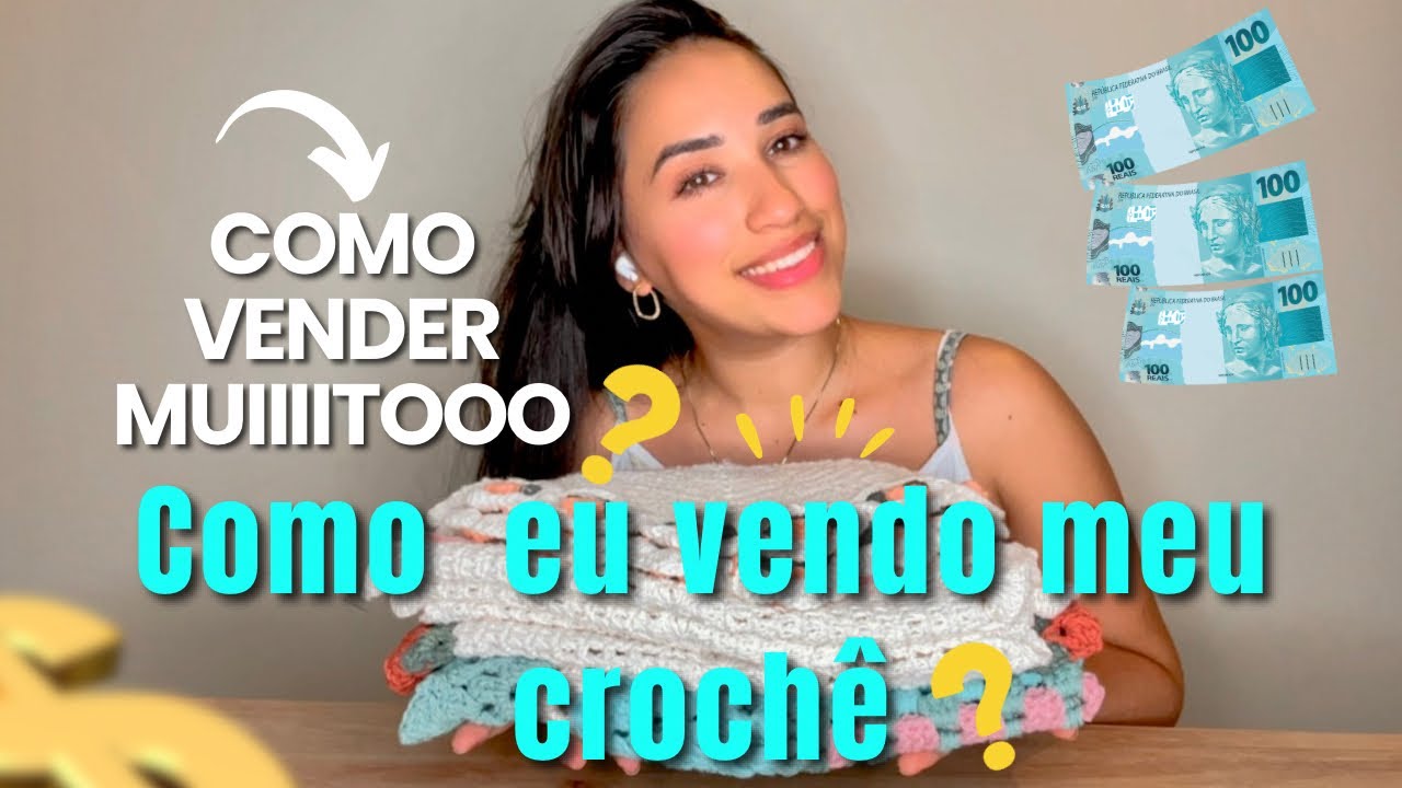 🚨AUMENTE SUAS VENDAS (dicas para crocheteiras)🧶