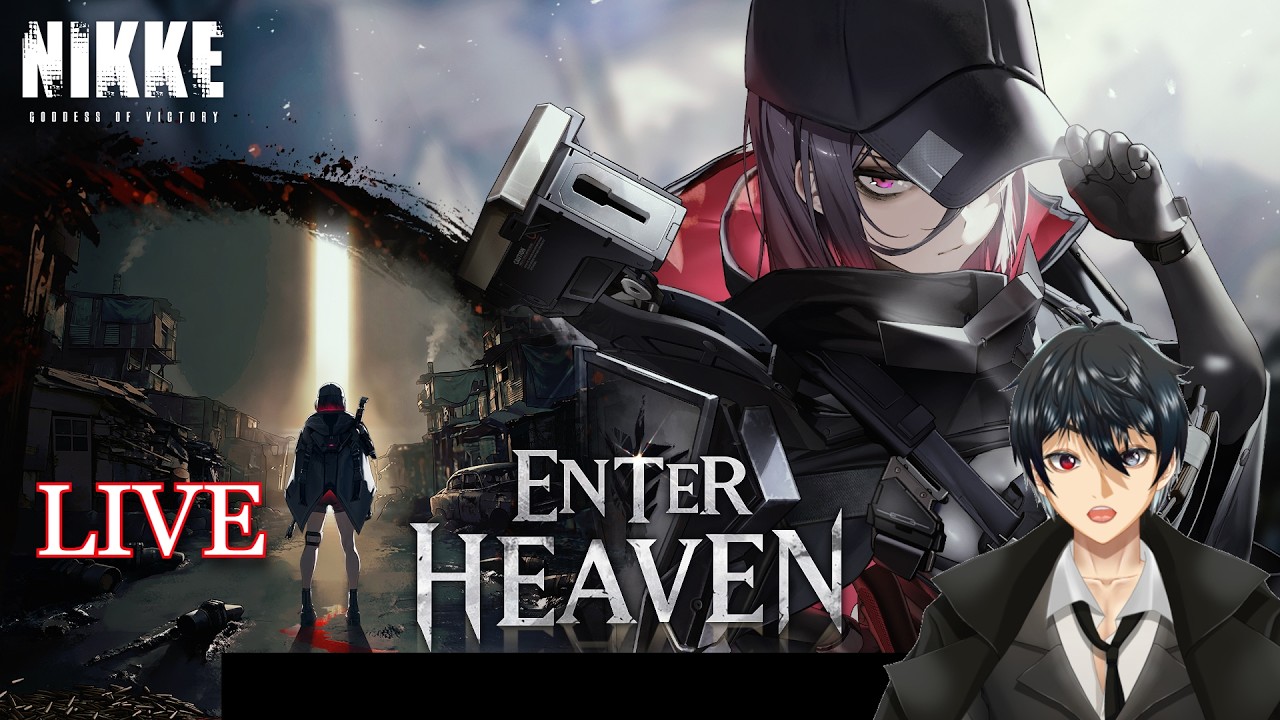 【Goddess of Victory: Nikke】Event Story: Enter heaven Playthrough + Main Story; Chapter 12