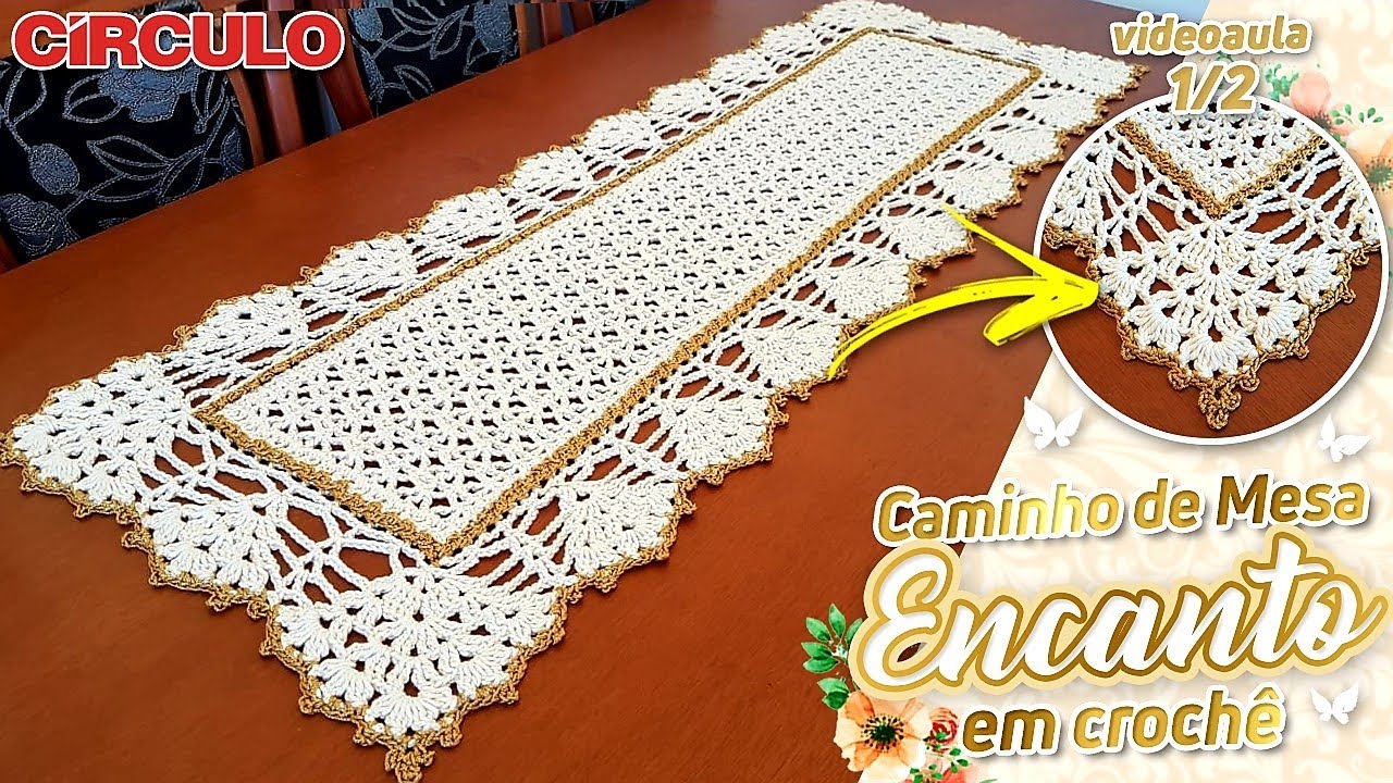 Caminho de Mesa Encanto em Crochê 1/2