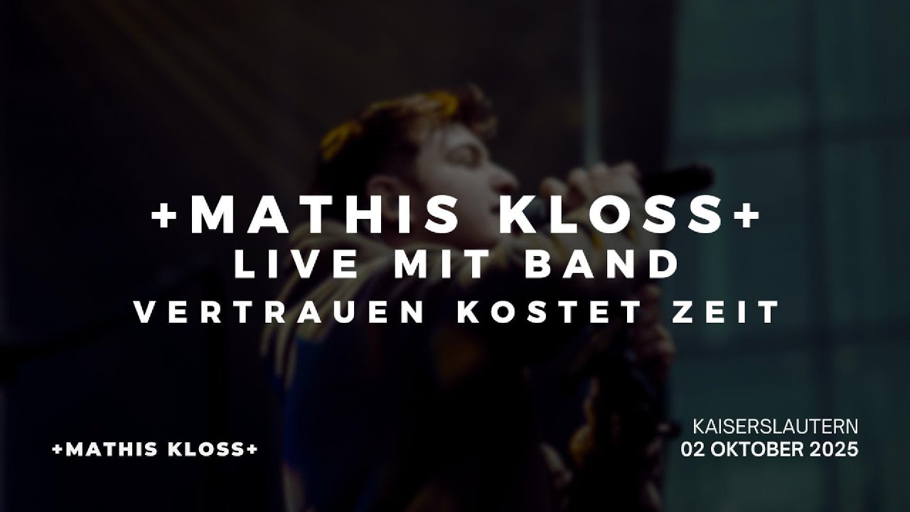 Mathis Kloss – Vertrauen Kostet Zeit (LIVE mit Band | Kaiserslautern 2025)
