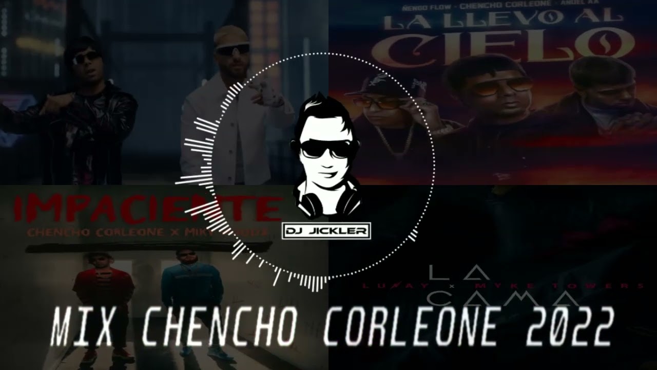 Mix Chencho Corleone 2024 Sólo Fans Del Reggaeton Escucharan Esta Mezcla