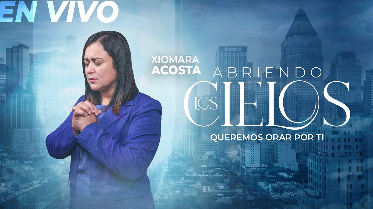 Abriendo los cielos Intercesora Xiomara Acosta   - Aliento Del Cielo Radio